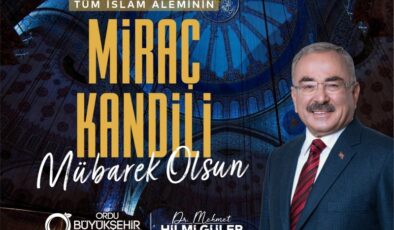 Başkan Güler’den Miraç Kandili mesajı